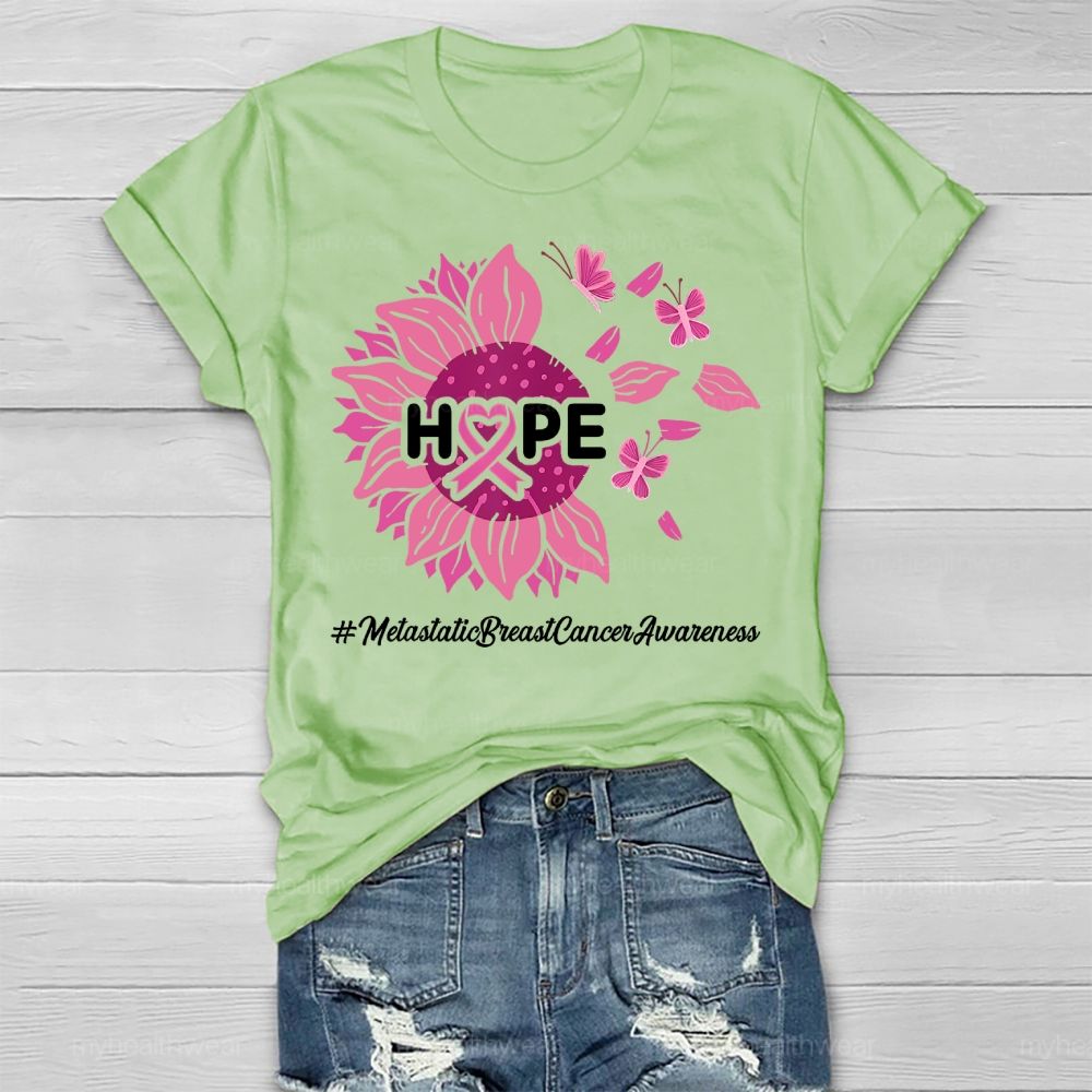HOPE Metastatic Breast Cancer Awareness Sunflower Healthwear T-shirt