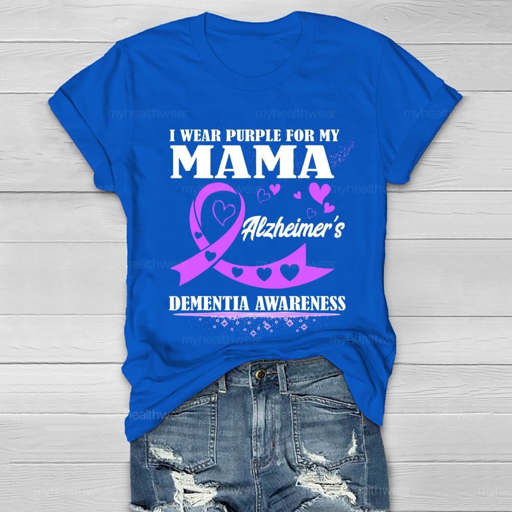 I Wear Purple For My Mom Alzheimer's Dementia Awareness Healthwear T-shirt