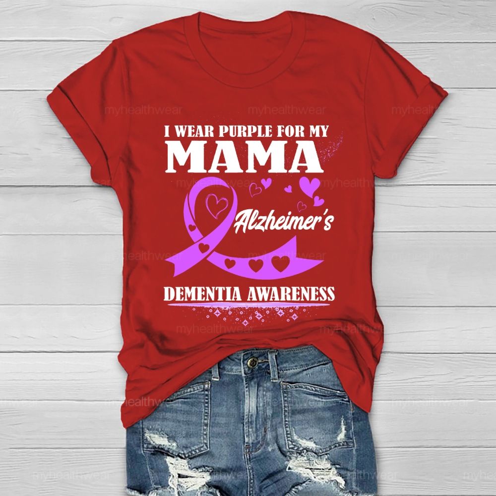 I Wear Purple For My Mom Alzheimer's Dementia Awareness Healthwear T-shirt