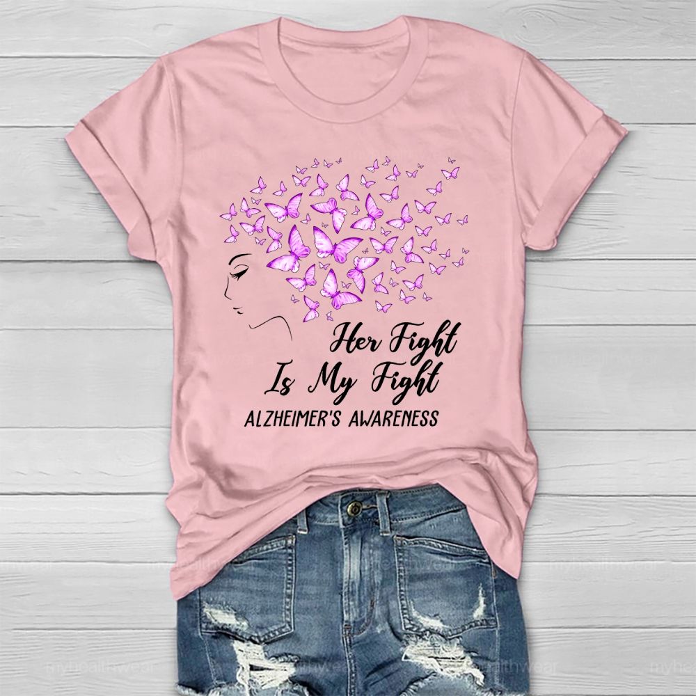 Her Fight Is My Fight Alzheimer's Awareness Butterfly Healthwear T-shirt