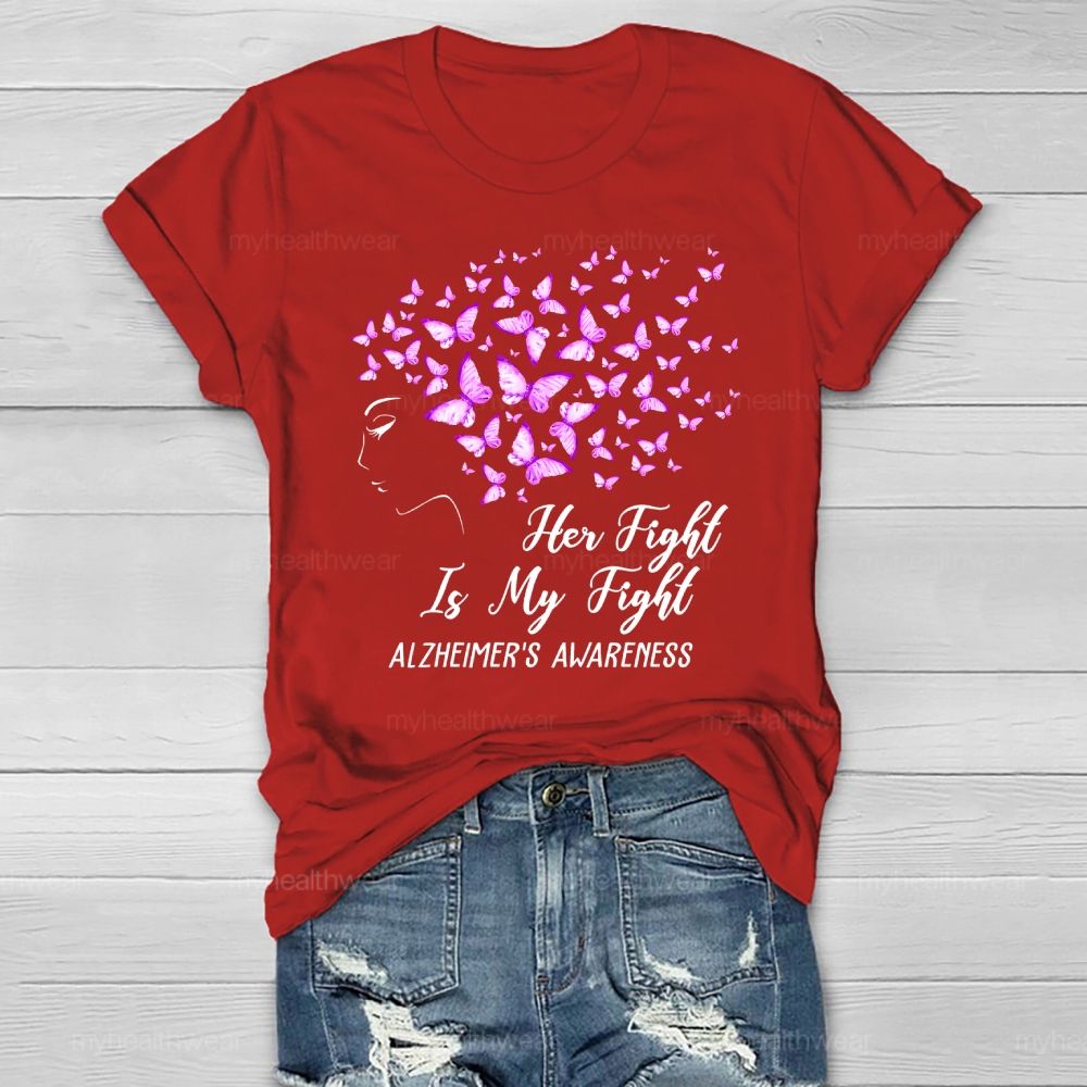 Her Fight Is My Fight Alzheimer's Awareness Butterfly Healthwear T-shirt