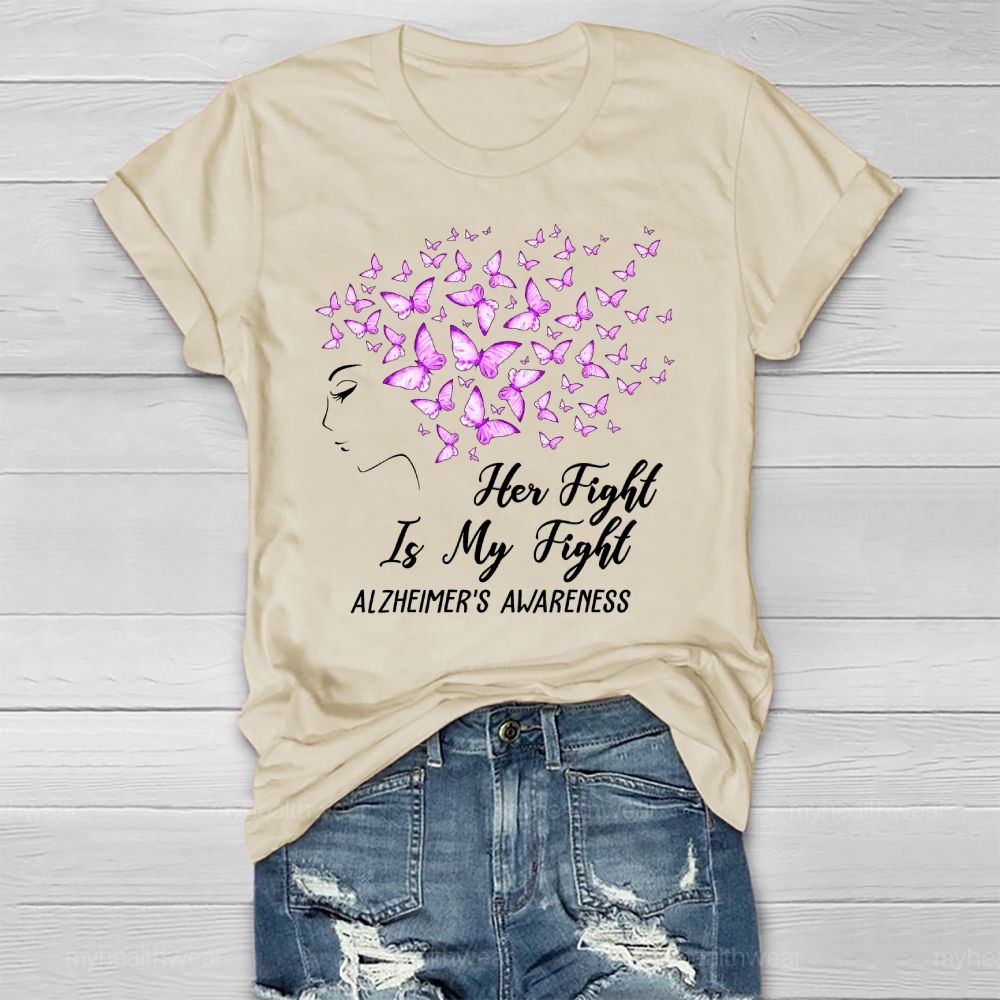 Her Fight Is My Fight Alzheimer's Awareness Butterfly Healthwear T-shirt