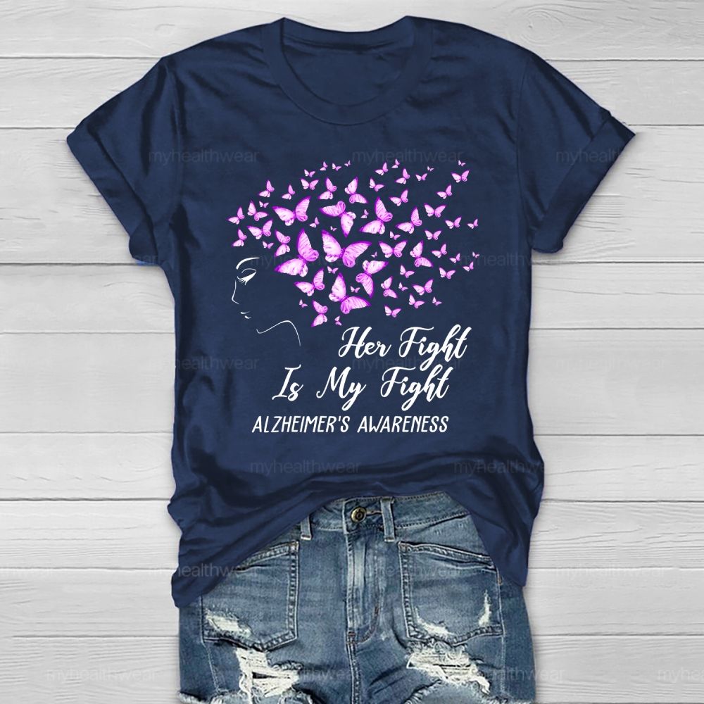 Her Fight Is My Fight Alzheimer's Awareness Butterfly Healthwear T-shirt