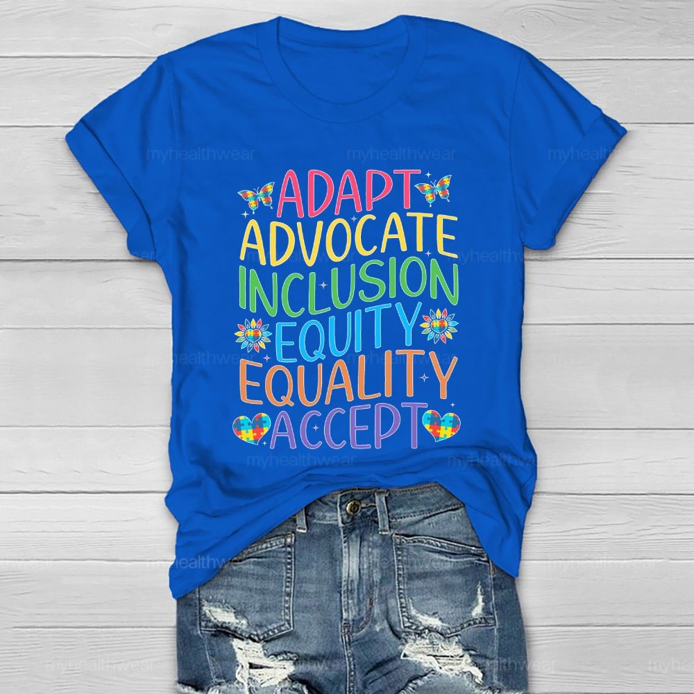 Accept Adapt Advocate Inclusion Equity Equality Colorful Letters Healthwear T-shirt
