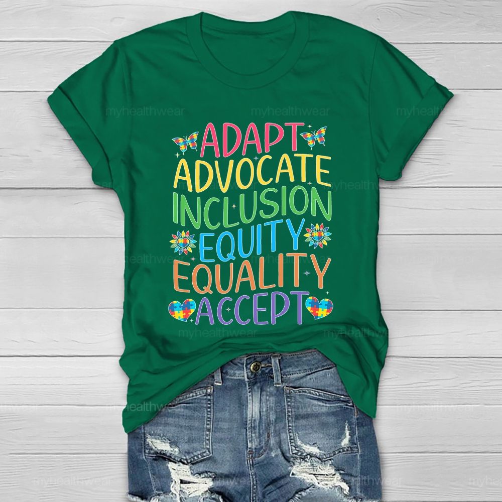 Accept Adapt Advocate Inclusion Equity Equality Colorful Letters Healthwear T-shirt