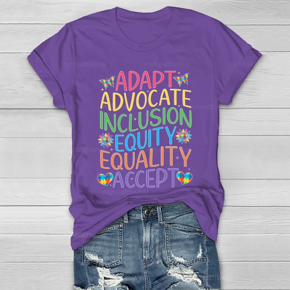 Accept Adapt Advocate Inclusion Equity Equality Colorful Letters Healthwear T-shirt