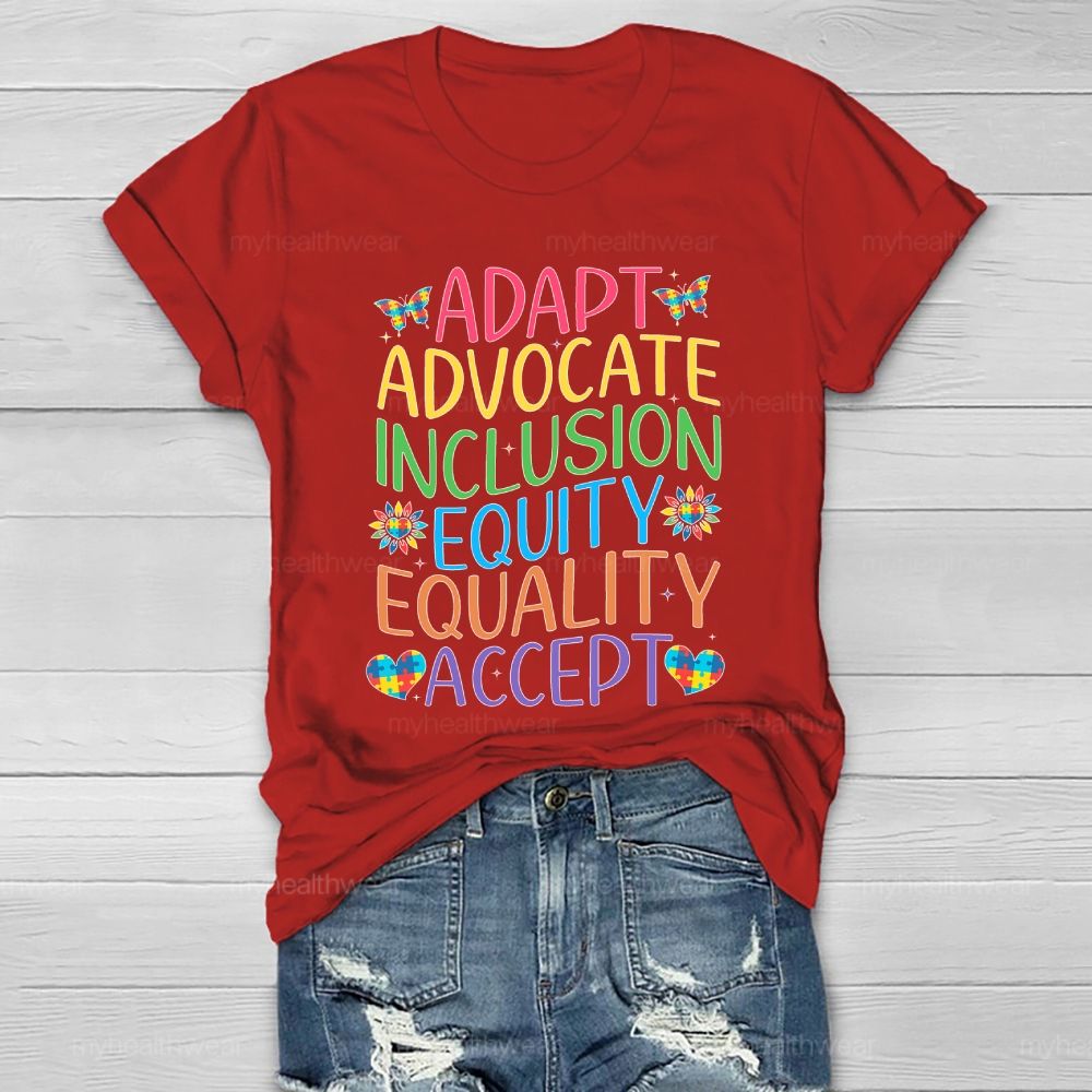 Accept Adapt Advocate Inclusion Equity Equality Colorful Letters Healthwear T-shirt