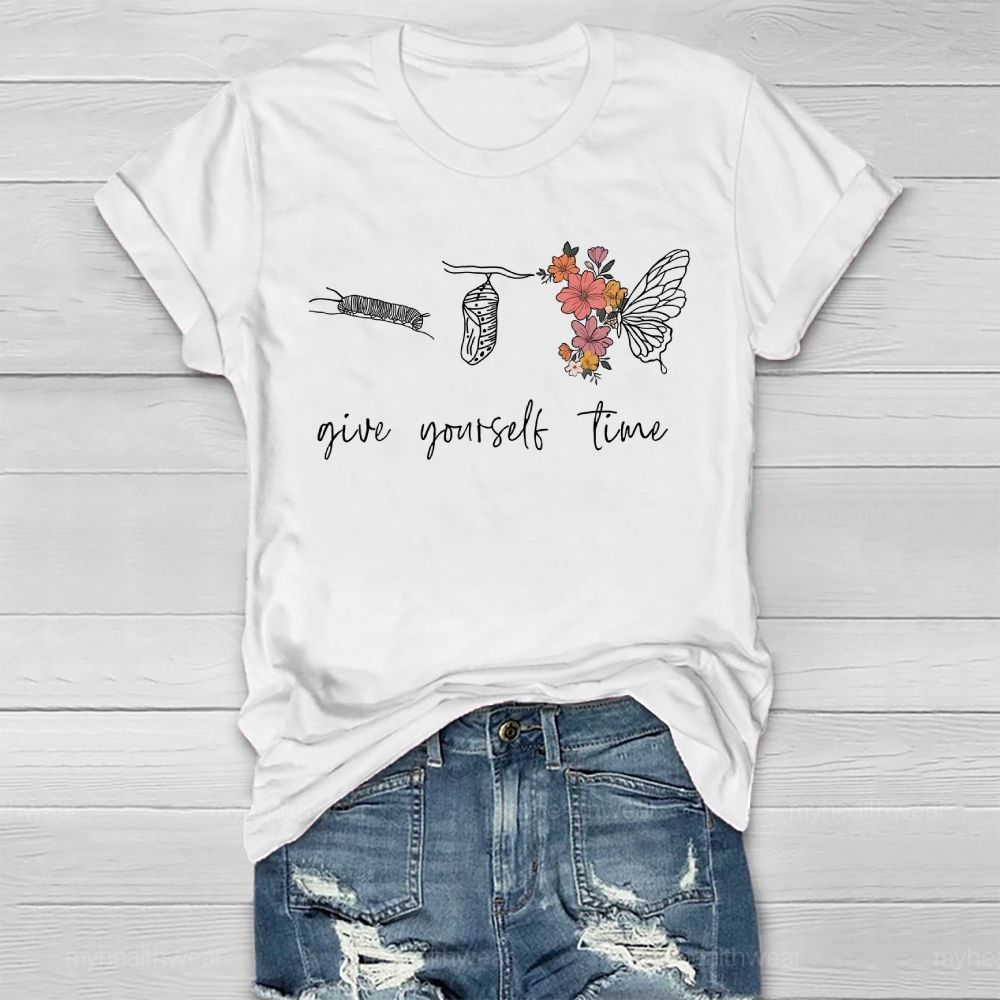 Give Youself Time Butterfly  Healthwear T-shirt