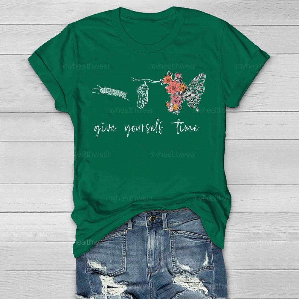 Give Youself Time Butterfly  Healthwear T-shirt