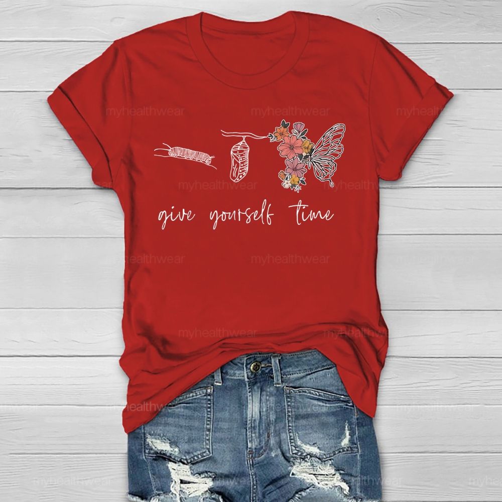 Give Youself Time Butterfly  Healthwear T-shirt