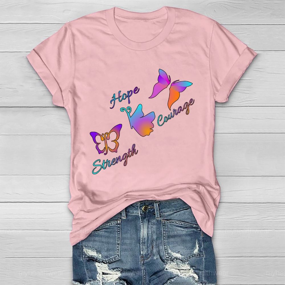Hope Strength Courage Butterfly Healthwear T-shirt