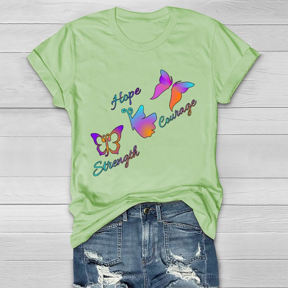 Hope Strength Courage Butterfly Healthwear T-shirt