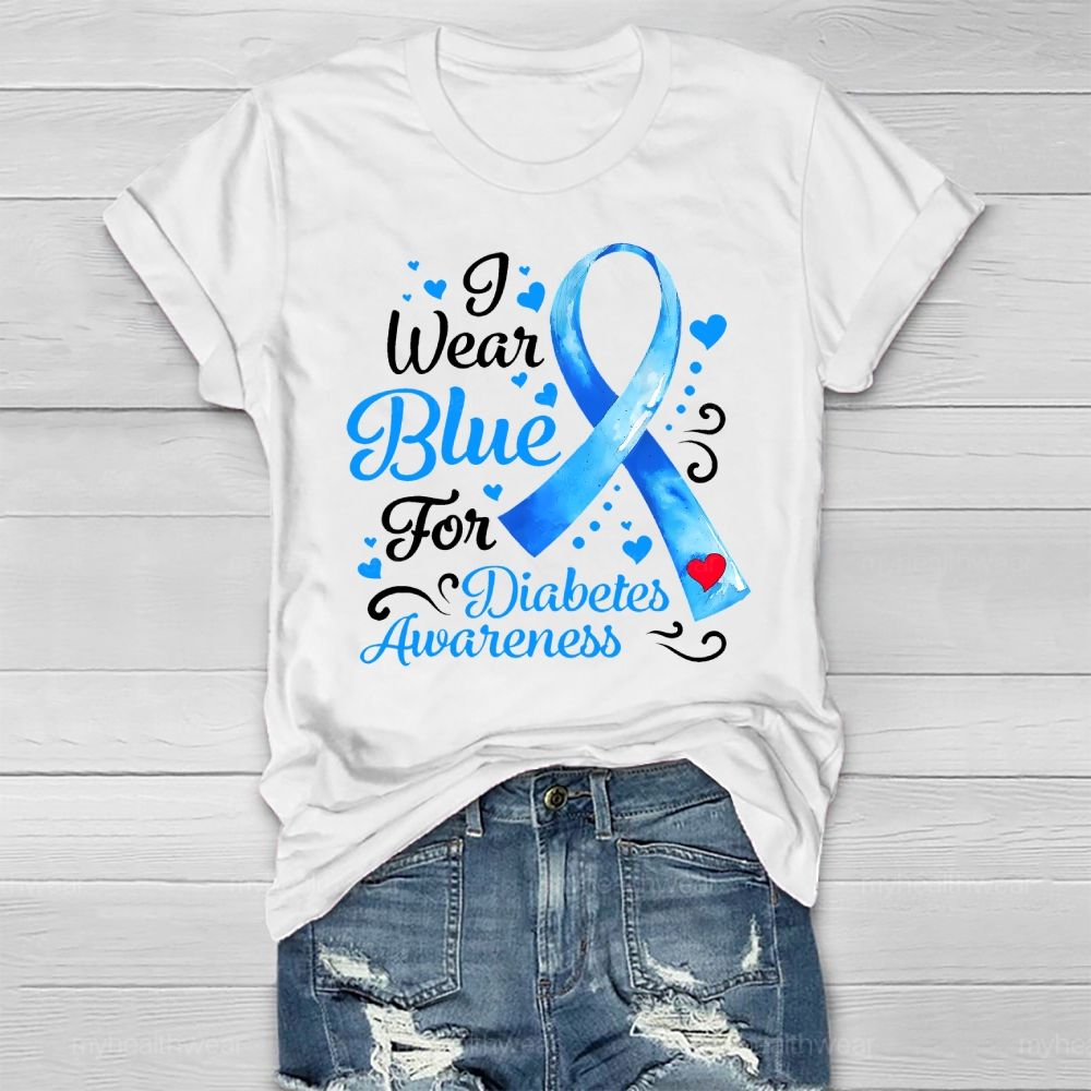 I Wear Blue For Diabetes Awareness Blue Ribbon Healthwear T-shirt