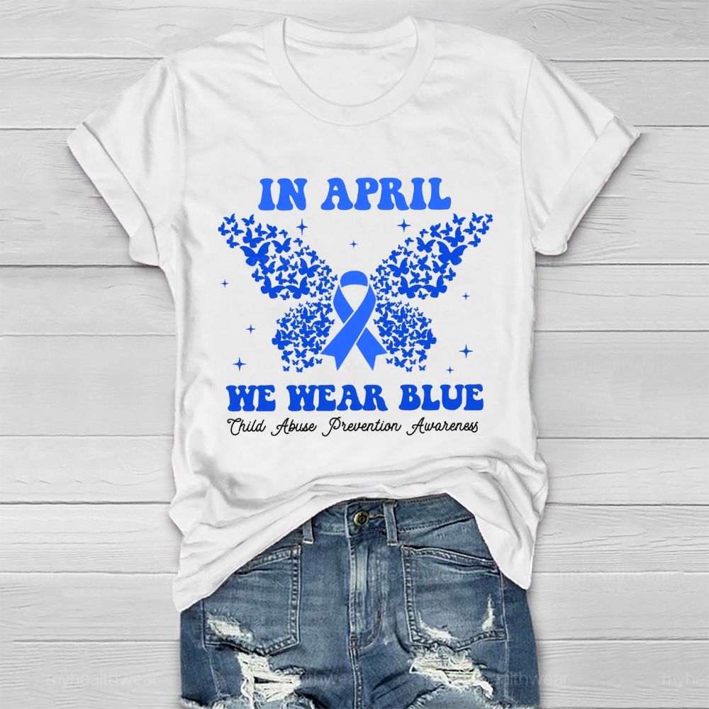 In April We Wear Blue Child Abuse Prevention Awareness  Healthwear T-shirt