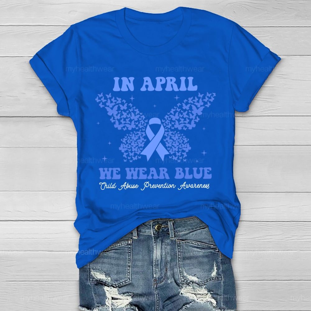 In April We Wear Blue Child Abuse Prevention Awareness  Healthwear T-shirt