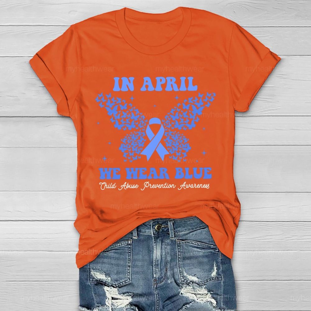 In April We Wear Blue Child Abuse Prevention Awareness  Healthwear T-shirt