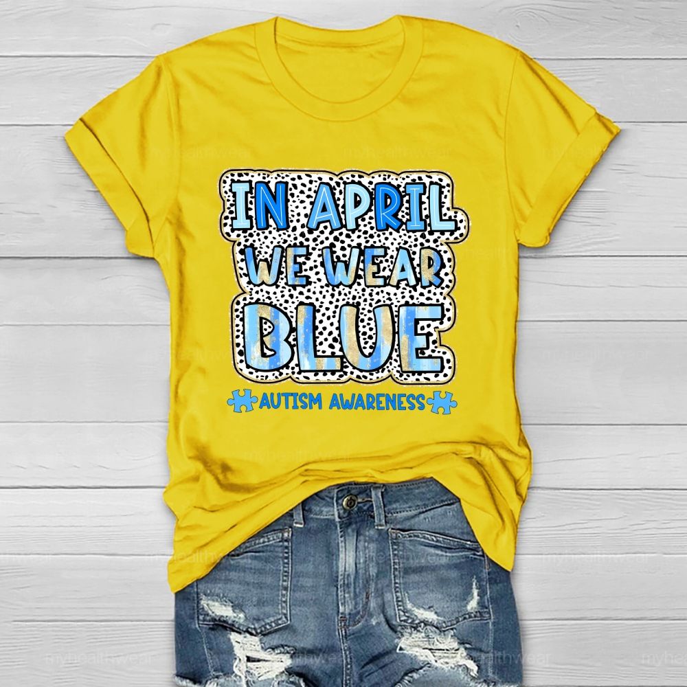 In April We Wear Blue Autism Awareness Leopard Print Healthwear T-shirt
