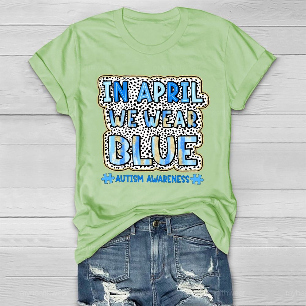 In April We Wear Blue Autism Awareness Leopard Print Healthwear T-shirt