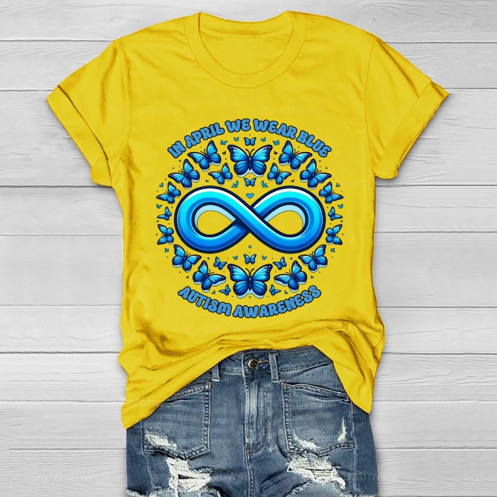 In April We Wear Blue Autism Awareness Blue Butterfly Healthwear T-shirt