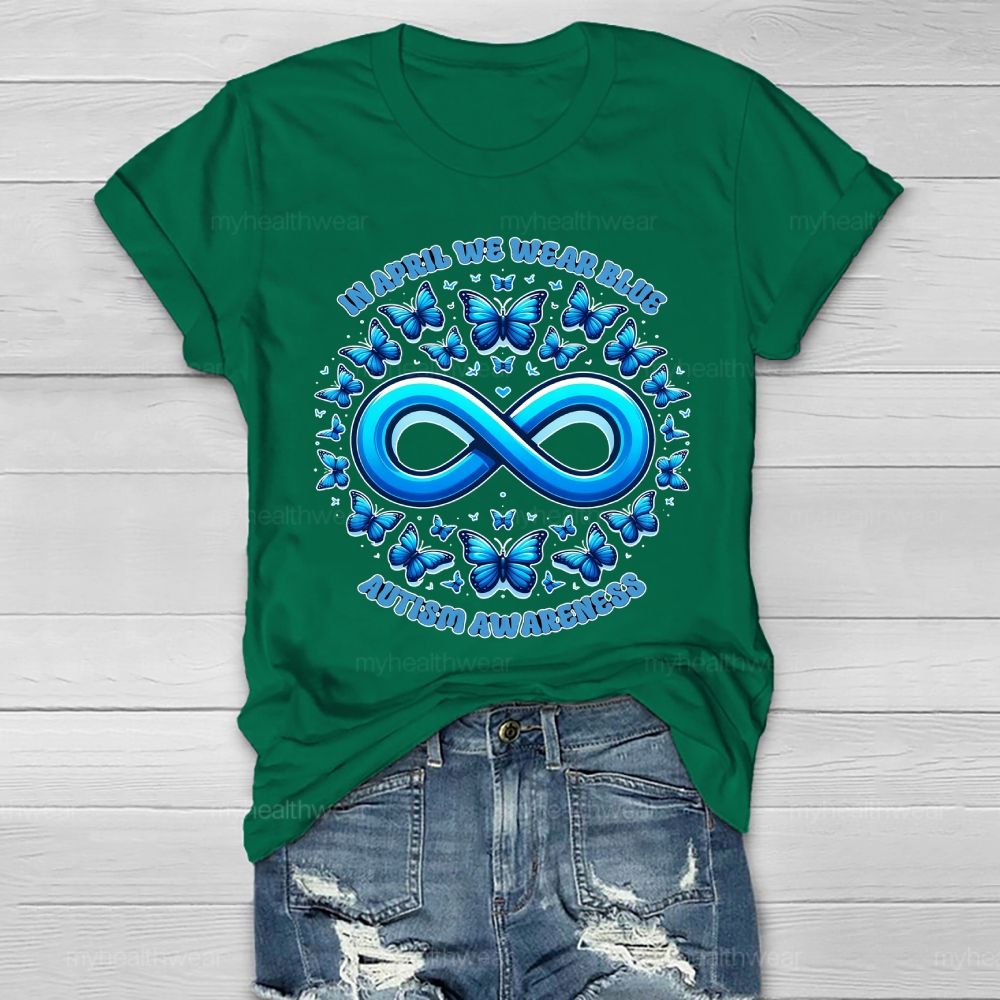 In April We Wear Blue Autism Awareness Blue Butterfly Healthwear T-shirt