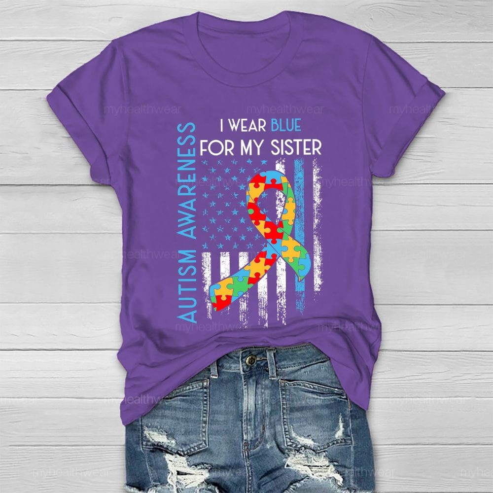 In April I Wear Blue For My Sister  Autism Awareness Healthwear T-shirt