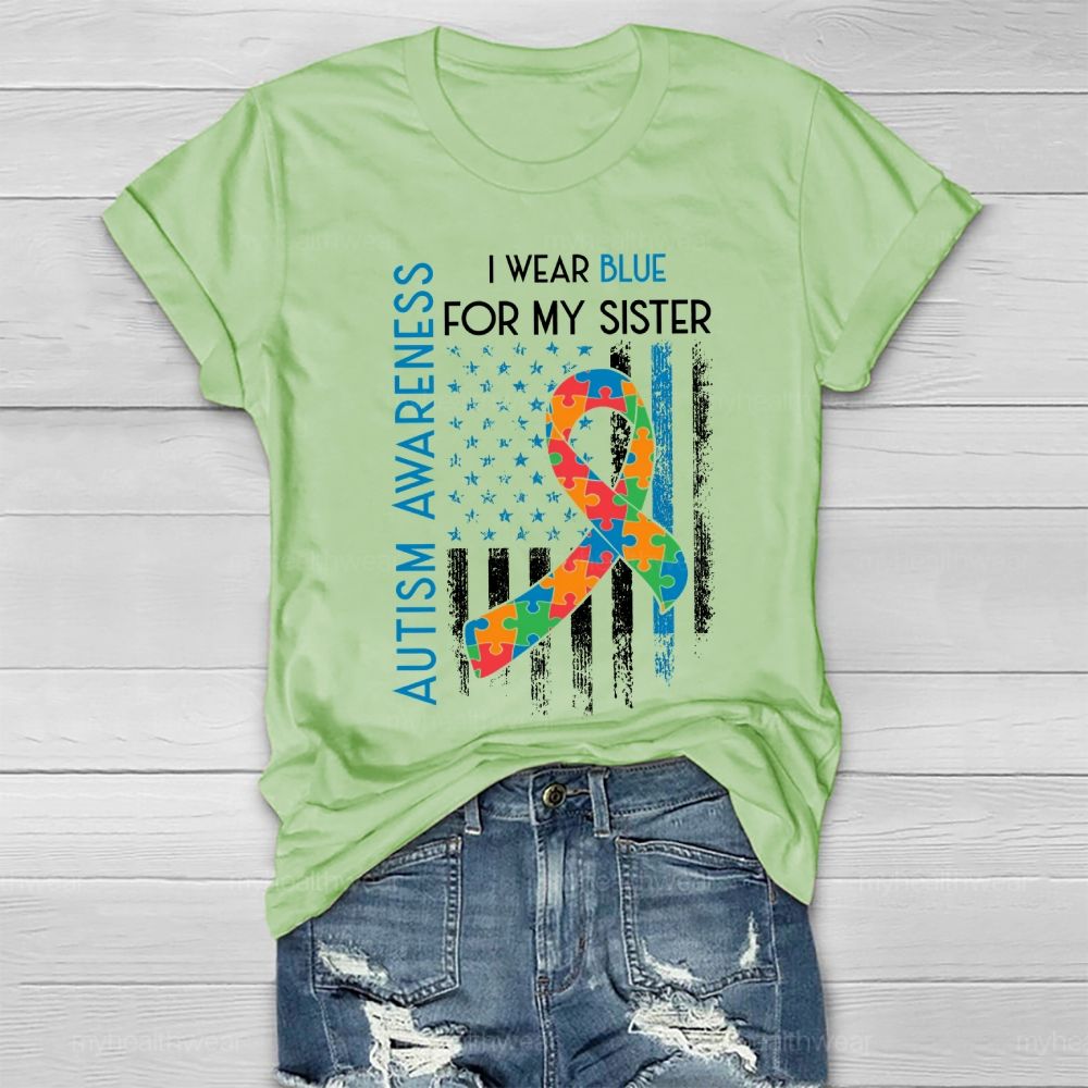 In April I Wear Blue For My Sister  Autism Awareness Healthwear T-shirt