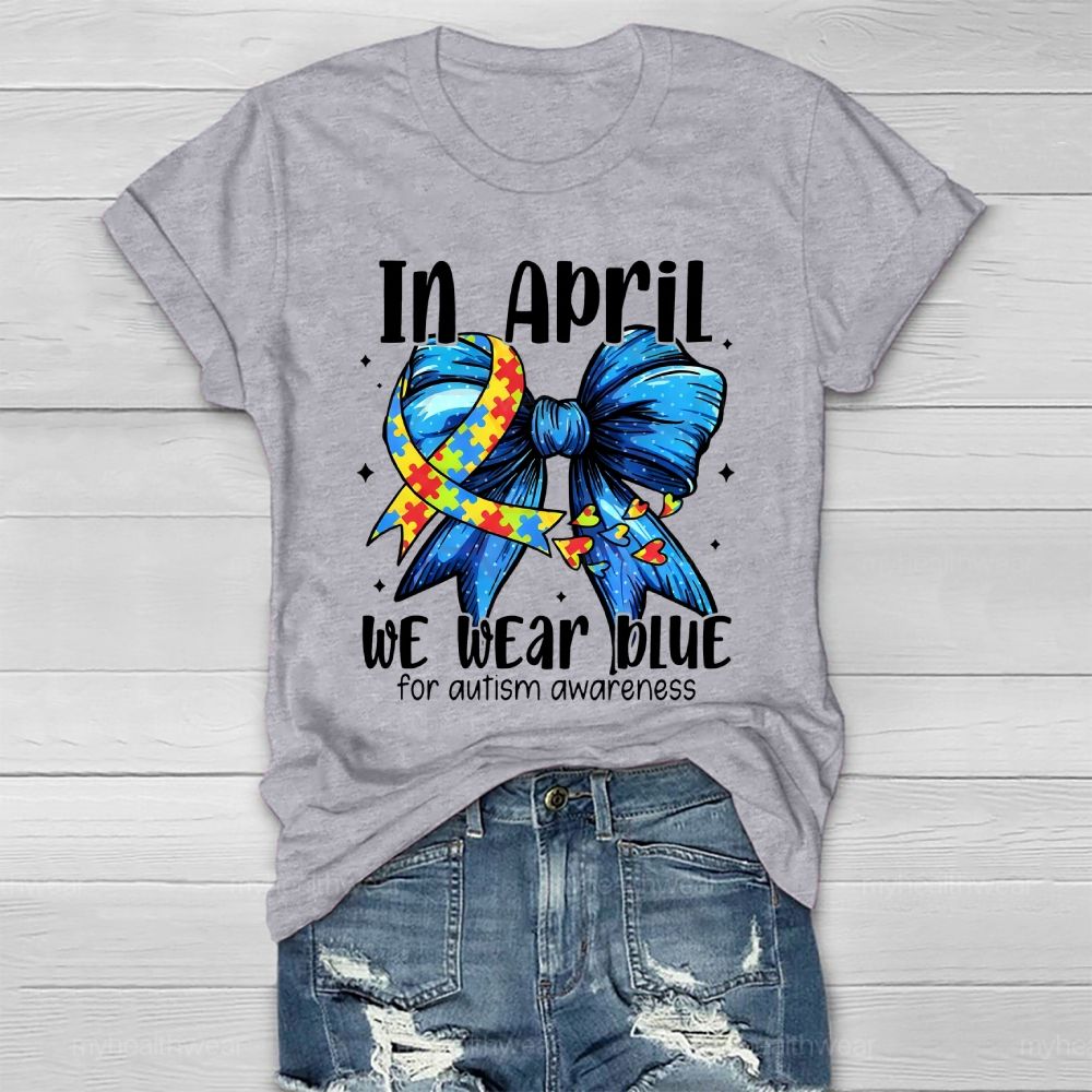 In April We Wear Blue For Autism Awareness Butterfly Puzzle Heart Healthwear T-shirt