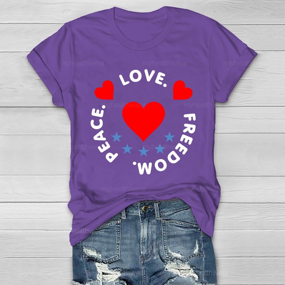 Peace Love Freedom  Healthwear T-shirt