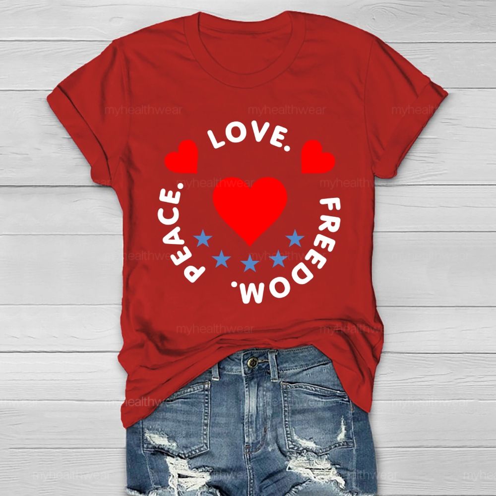 Peace Love Freedom  Healthwear T-shirt