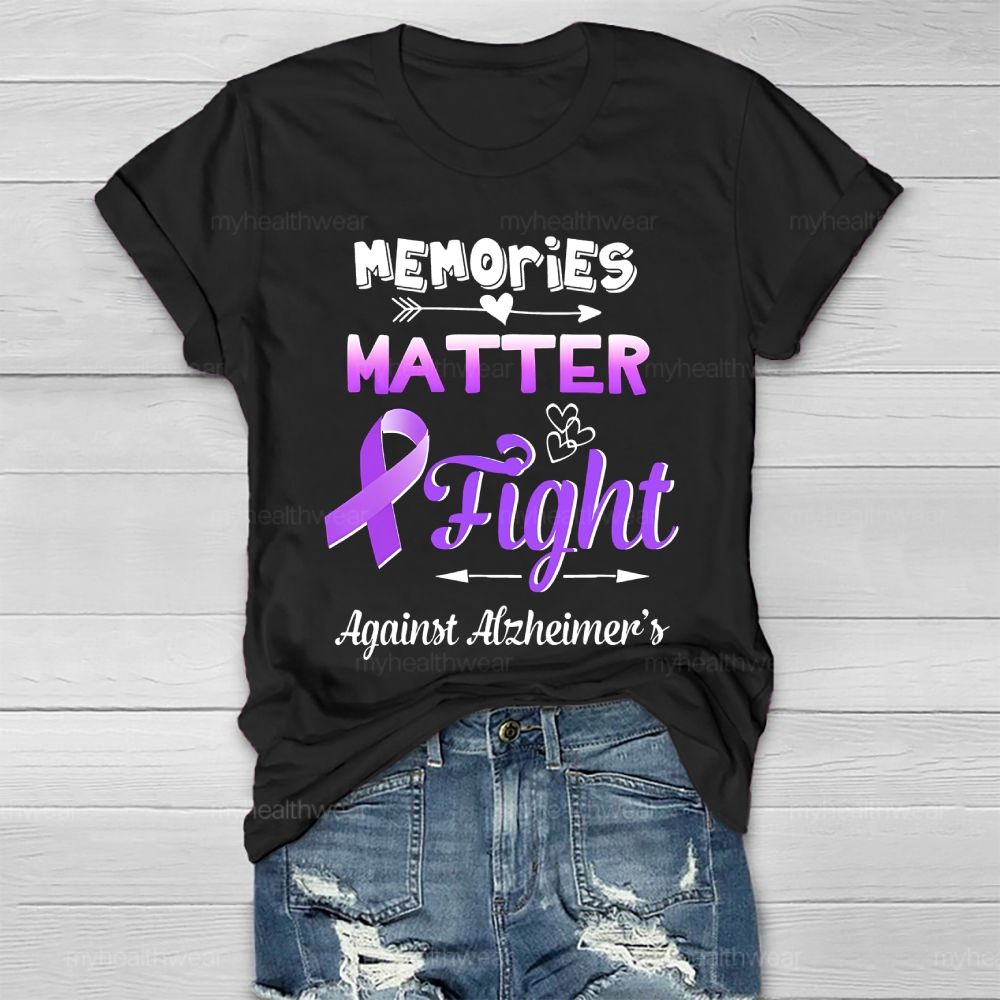 Memories Matter Fight Against Alzheimer's Awareness Healthwear T-shirt