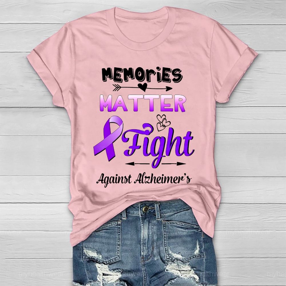 Memories Matter Fight Against Alzheimer's Awareness Healthwear T-shirt