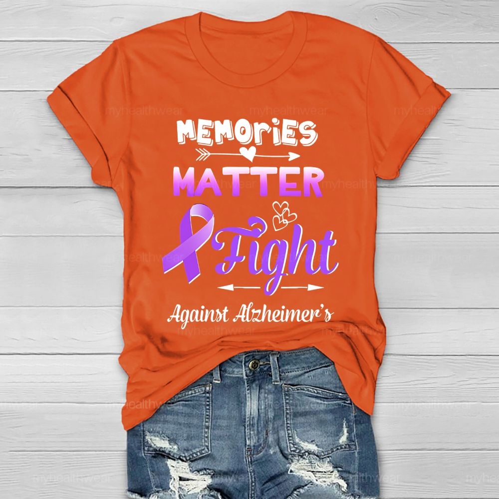 Memories Matter Fight Against Alzheimer's Awareness Healthwear T-shirt