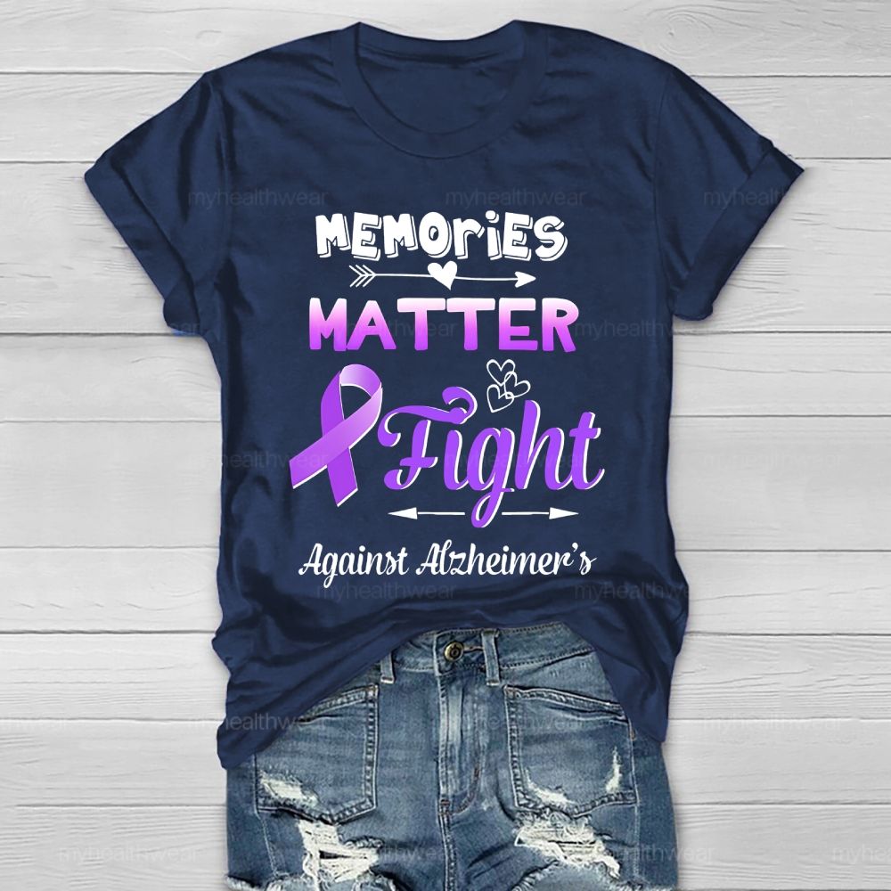 Memories Matter Fight Against Alzheimer's Awareness Healthwear T-shirt