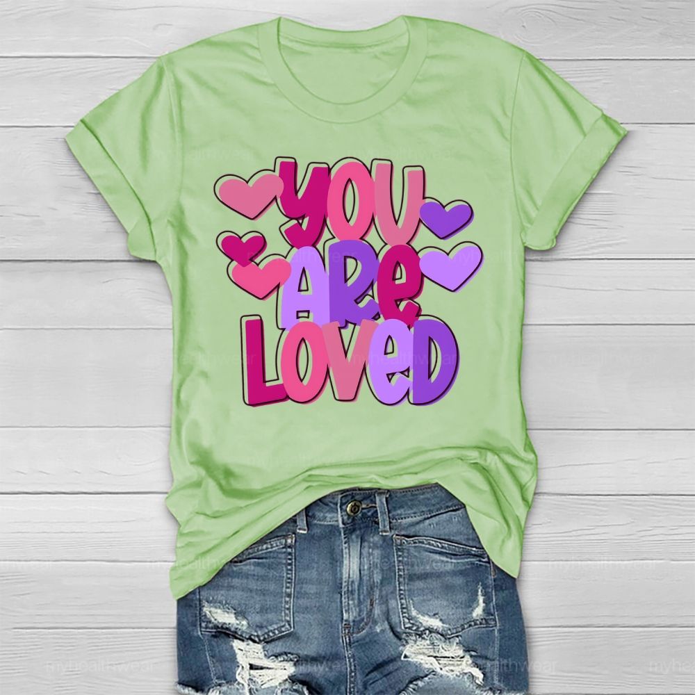 You Are Loved Valentine  Healthwear T-shirt
