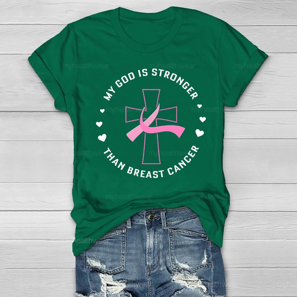 My God Is Stronger Than Breast Cancer Awareness Healthwear T-shirt