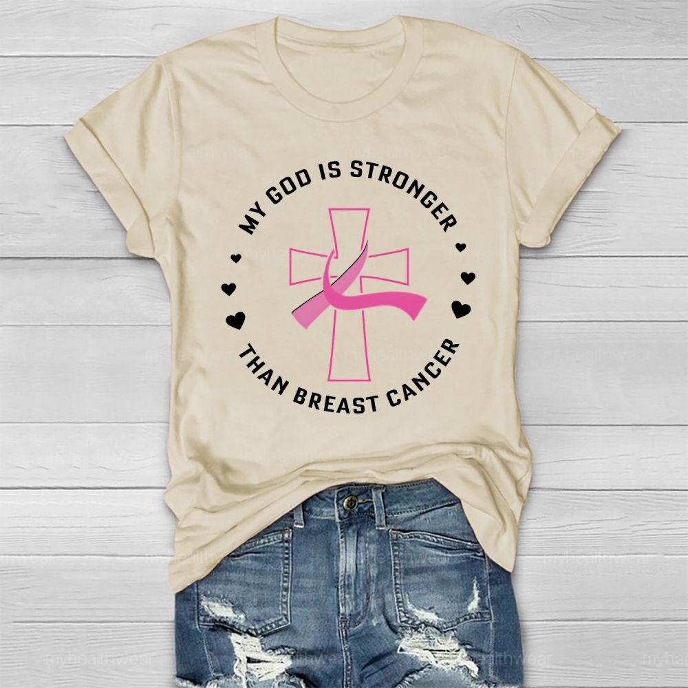 My God Is Stronger Than Breast Cancer Awareness Healthwear T-shirt