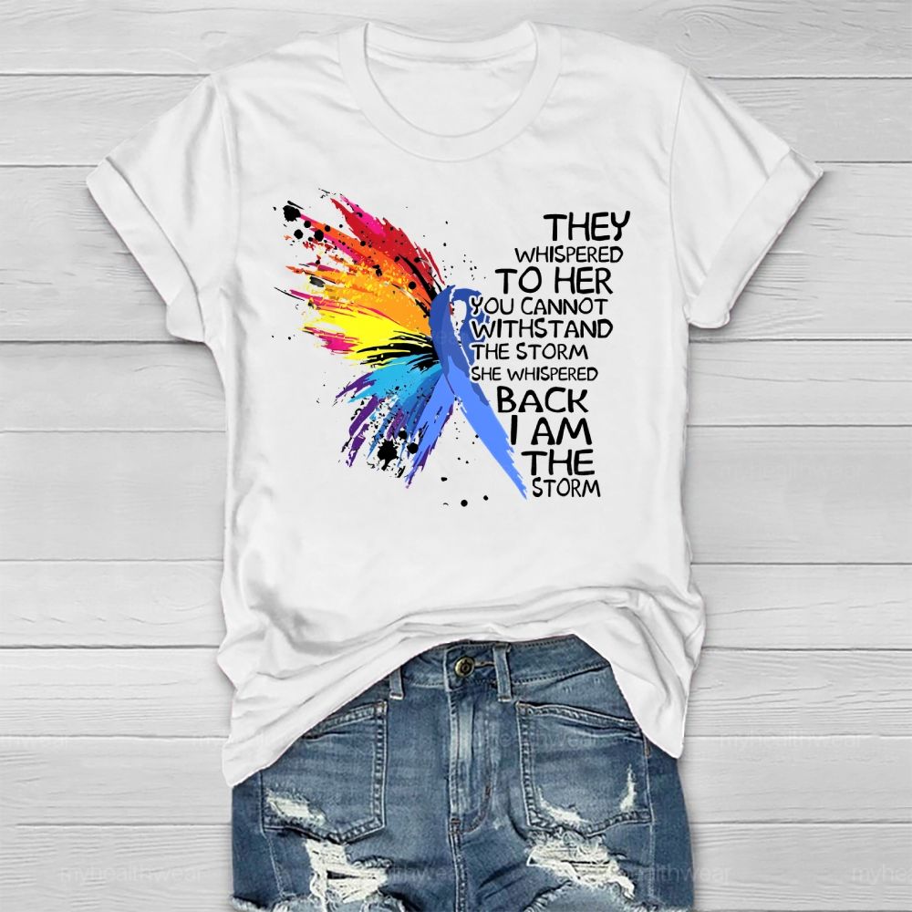 They Whispered To Her You Cannot Withstand The Storm  Healthwear T-shirt