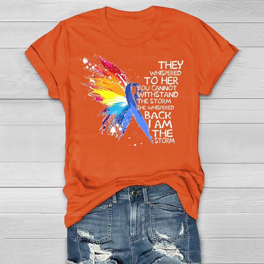 They Whispered To Her You Cannot Withstand The Storm  Healthwear T-shirt