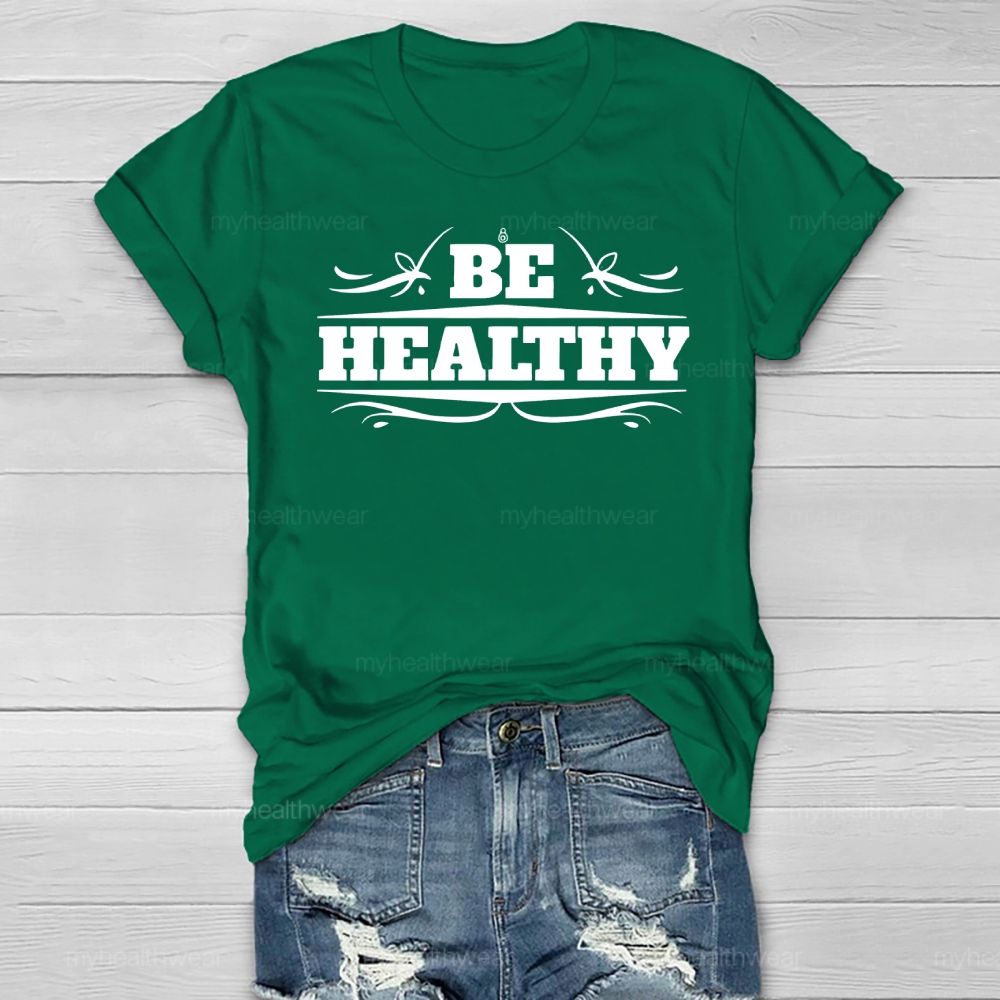 Be Healthy Letters  Healthwear T-shirt