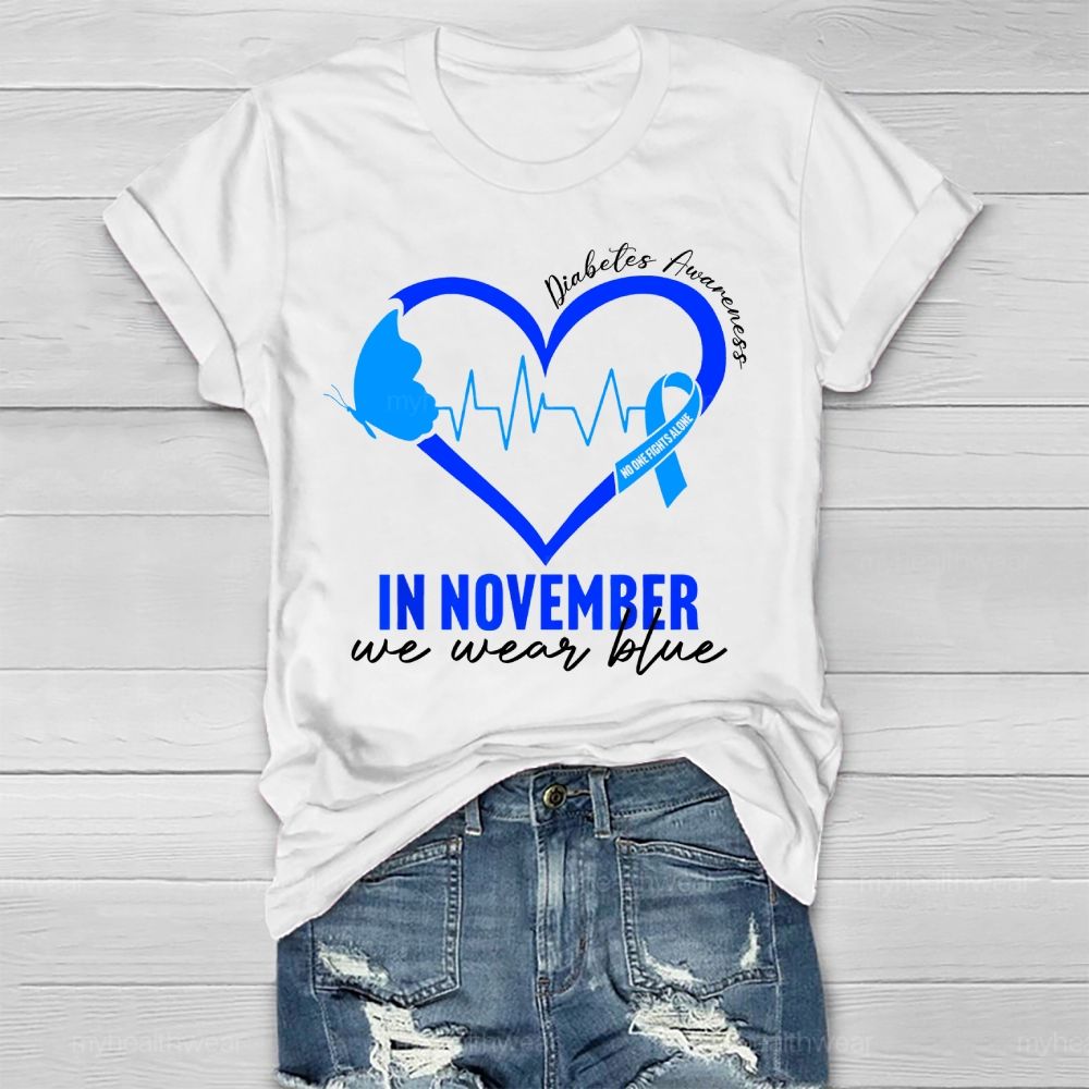 In November We Wear Blue Diabetes Awareness Love Butterfly Healthwear T-shirt