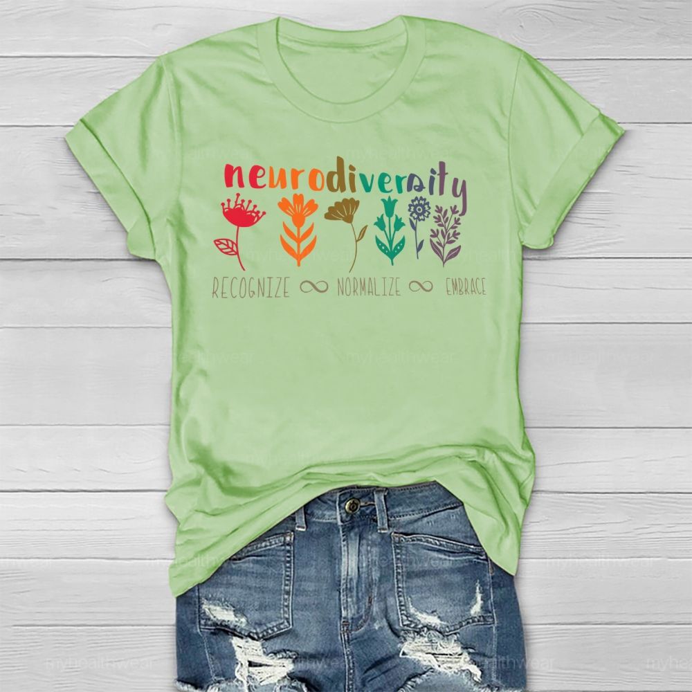 Neurodiversity Recognize Normalize Embrace Flowers Healthwear T-shirt