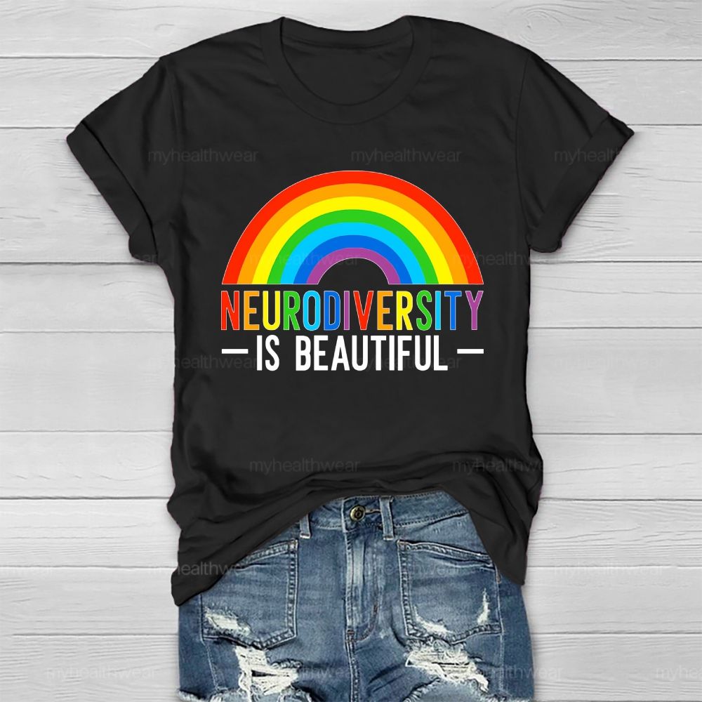 Neurodiversity Is Beautiful Rainbow Healthwear T-shirt
