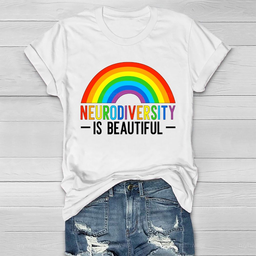 Neurodiversity Is Beautiful Rainbow Healthwear T-shirt