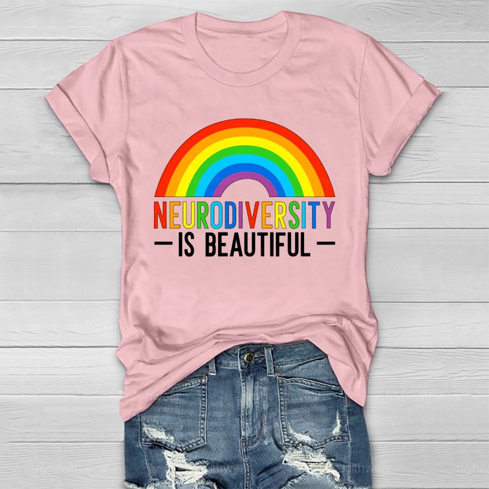 Neurodiversity Is Beautiful Rainbow Healthwear T-shirt