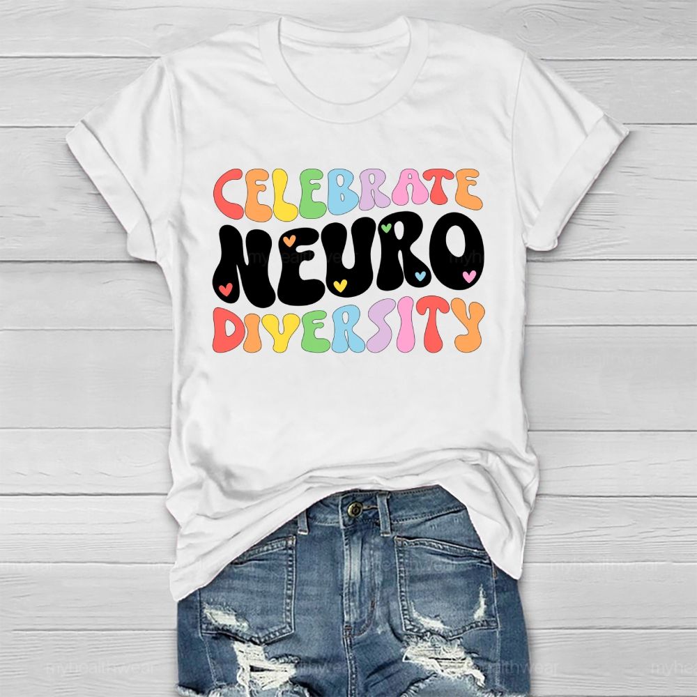 Celebrate Neurodiversity Colorful Letters Healthwear T-shirt