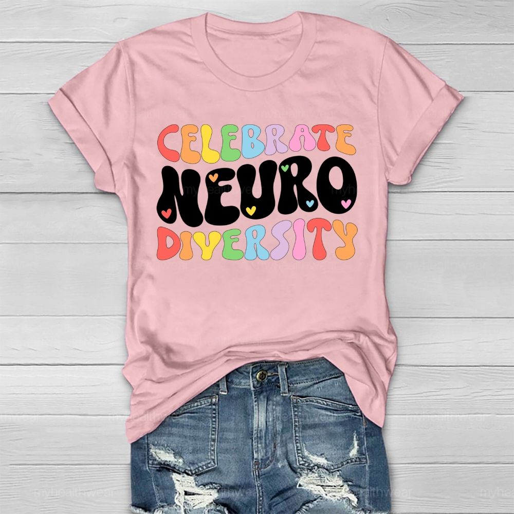 Celebrate Neurodiversity Colorful Letters Healthwear T-shirt