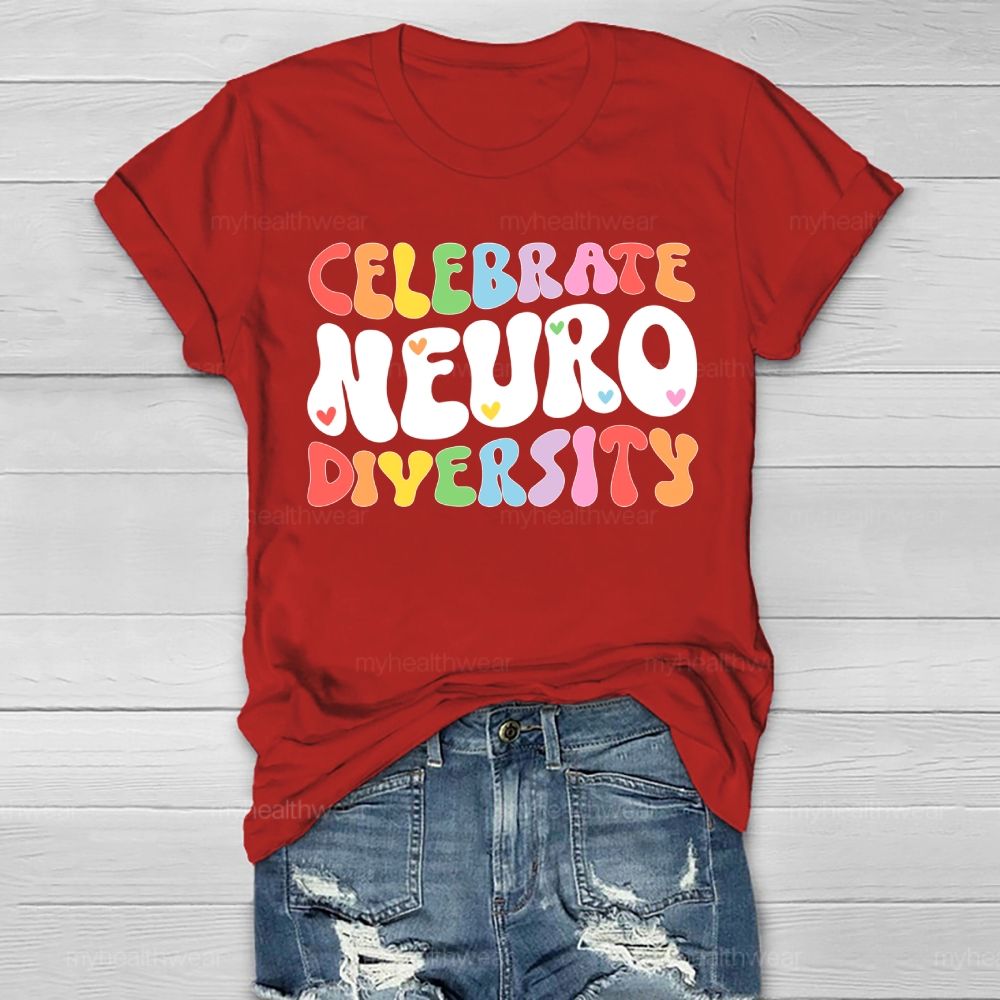 Celebrate Neurodiversity Colorful Letters Healthwear T-shirt
