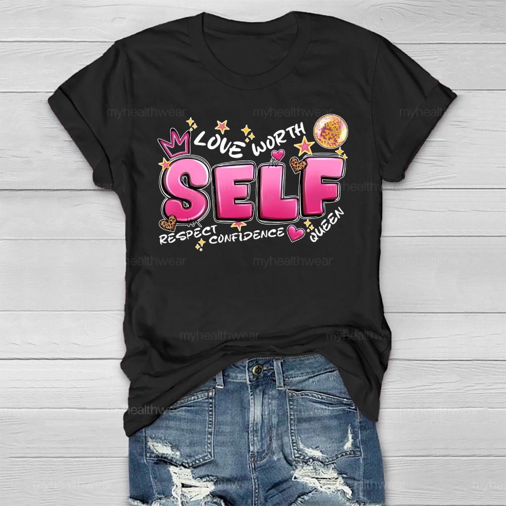 Self Love Respect Worth Healthwear T-shirt