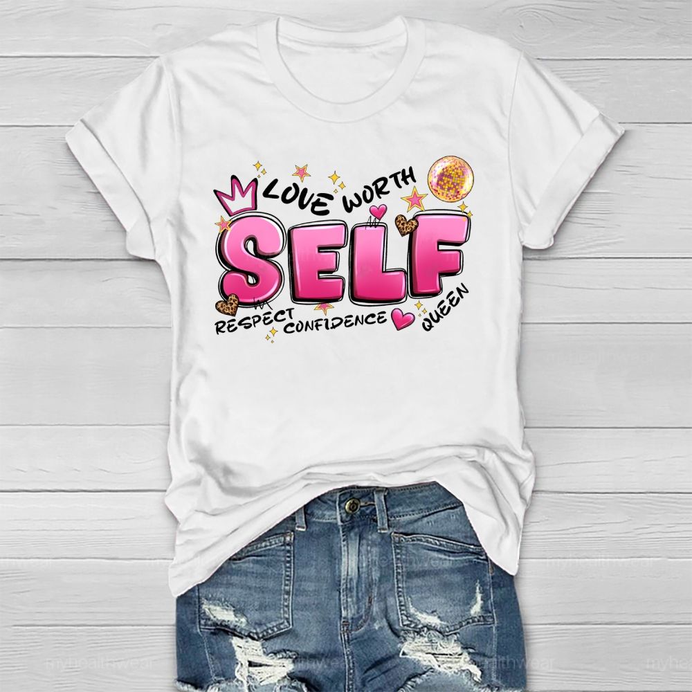 Self Love Respect Worth Healthwear T-shirt