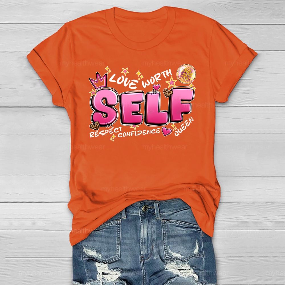 Self Love Respect Worth Healthwear T-shirt